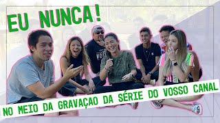 EU NUNCA com a galera do Vosso Canal !! ( Gonze , Arthur , Camila , Shima , Gervasio e Raquel )