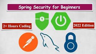 Spring Security Tutorial for Beginners [2022 Edition]