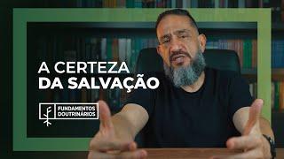 Luciano Subirá - A CERTEZA DA SALVAÇÃO | FD#31