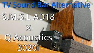 UNBOXING SMSL AD18 DAC Amplifier x Q Acoustics 3020i Bookshelf Speakers | TV Sound Bar Alternative