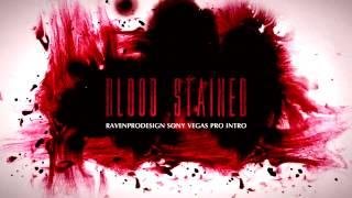 FREE Sony Vegas Pro Intro 11/12(Blood Stained) - RavenProDesign Free Intro