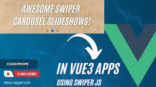 How to create a slideshow using Swiper JS in Vue 3?