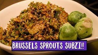 Brussels Sprouts Stirfry Subzi - Indian Vegetarian Side Dish | Show Me The Curry