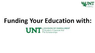 UNT College Success Session - Financial Aid and Scholarships