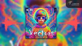 Mr. MSI - Vectors