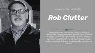 In Loving Memory of Rob Clutter | A Tribute to Our Vice President of Eco-Panels of Tennessee