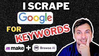 I SCRAPE GOOGLE search results with BROWSE.AI and MAKE.COM