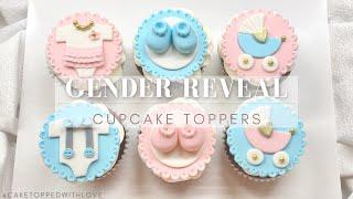 FONDANT CUPCAKE TOPPERS | GENDER REVEAL CUPCAKE TUTORIAL |Baby Shower Cupcakes |Baby Cupcake Toppers