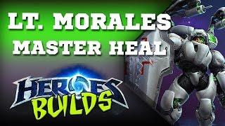 Heroes of the Storm (Builds) | Lt. Morales - MASTER HEAL!