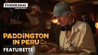 The Making Of PADDINGTON IN PERU