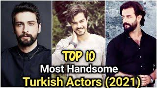 Top 10 Most Handsome Turkish Actors 2021