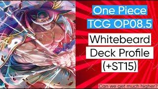 One Piece TCG OP08.5 Whitebeard Deck Profile (w/ ST15 support)