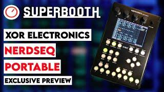 Superbooth 20HE: XOR Electronics NerdSEQ Portable Battery Powered Tracker Workstation Preview