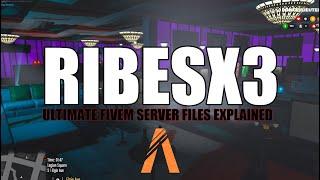 RIBESX3 FiveM Server Files Explained