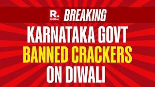 Breaking News: Karnataka Government Banned Crackers On Diwali | Republic TV