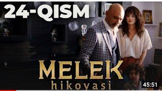 MELEK HIKOYASI 24 QISM Мелек хикояси  #Melek