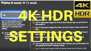 4K HDR Settings for Xbox One X Solved (LG Samsung Sony 4K HDR TVs)