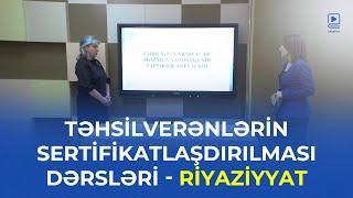 Təhsilverənlərin sertifikatlaşdırılması dərsləri | Riyaziyyat | Dərs 9