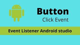 Button Click Event - Android Tutorial | Android Studio