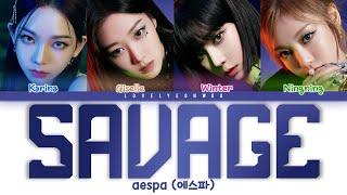 aespa (에스파) – Savage Lyrics (Color Coded Han/Rom/Eng)