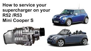 MINI Supercharger Service - How to carry service your R53 / R52 Eaton Supercharger