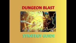 Dungeon Blast Strategy Guide