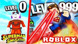 СТАЛ СУПЕРМЕНОМ 9999 УРОВНЯ В СИМУЛЯТОРЕ СУПЕРМЕНА! ROBLOX Superman Simulator