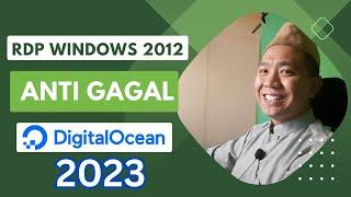 SAT SET !! MEMBUAT RDP WINDOWS DIGITAL OCEAN 2023 PALING MUDAH