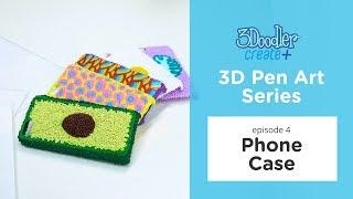 3D Pen PHONE CASE Tutorial (2018)