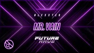 Culture Beat - Mr. Vain (Blexxter Future Rave Cover)