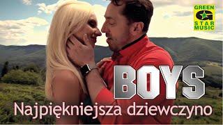 Boys - Najpiękniejsza Dziewczyno (Oficjalny Teledysk) Disco Polo 2016