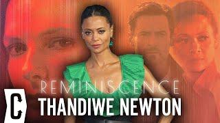 Thandiwe Newton on Reminiscence and Why Lisa Joy Rewrote Her Character