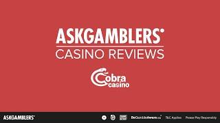 Cobra Casino Video Review | AskGamblers