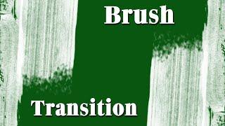 Brush Transition Green Screen # 01 || Green Screen Brush Transition Effects