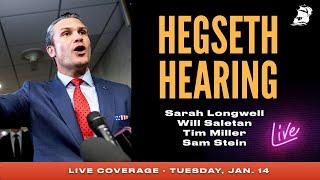 LIVE REACTION! Pete Hegseth's Hearing to Lead the Department of Defense (w/ Tim, Sarah, Sam, & Will)