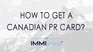 How to get a Canadian PR Card - Updated