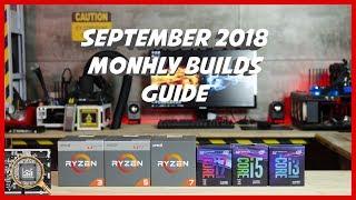 The Expensive Cheap! September 2018 Monthly Builds Guide