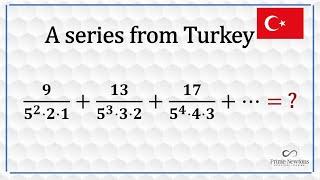 Infinite series from Turkey