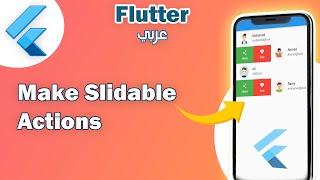 How To Make Slidable Actions Flutter | عربي