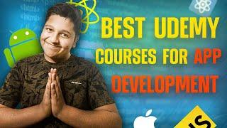 Best Udemy Courses for App Development  - React Native | Android | iOS | Kotlin | Java