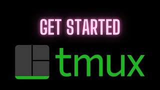 Getting Started with Tmux