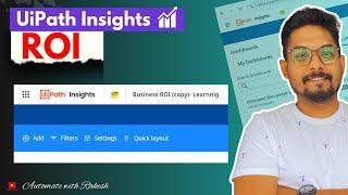 Detailed Example of ROI Dataset in UiPath Insights | UiPath Insights ROI Dataset