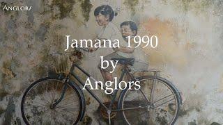 Anglors - Jamana 1990