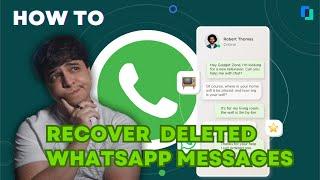 How To Recover Your DELETED WhatsApp Messages On Android!