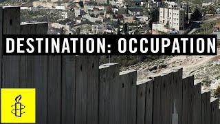 Destination: Occupation - Tourism in the Occupied Palestinian Territories