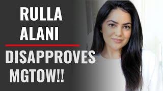 Rulla Alani DISAGREES With The MGTOW Community!!