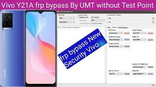 How To New Security Vivo Y21A frp bypass By UMT Android 11 without Test Point  GSM RASHID ALI