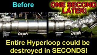 Entire Hyperloop could be destroyed in SECONDS!