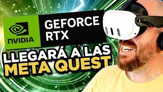 El PODER de las RTX LLEGARA a META QUEST 3 y más NOTICIAS