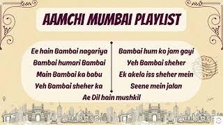 Aamchi Mumbai Playlist